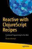 Reactive with ClojureScript Recipes (eBook, PDF)