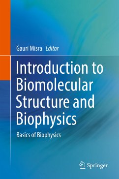 Introduction to Biomolecular Structure and Biophysics (eBook, PDF)
