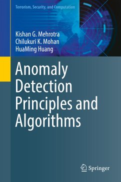 Anomaly Detection Principles and Algorithms (eBook, PDF) - Mehrotra, Kishan G.; Mohan, Chilukuri K.; Huang, HuaMing