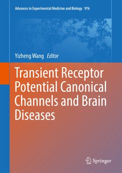 Transient Receptor Potential Canonical Channels and Brain Diseases (eBook, PDF)