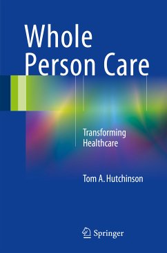 Whole Person Care (eBook, PDF) - Hutchinson, Tom A.