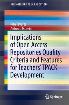 Implications of Open Access Repositories Quality Criteria and Features for Teachers’ TPACK Development (eBook, PDF) - Tavares, Rita; Moreira, António