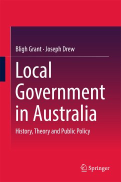 Local Government in Australia (eBook, PDF) - Grant, Bligh; Drew, Joseph