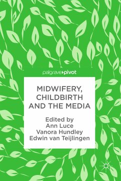 Midwifery, Childbirth and the Media (eBook, PDF)