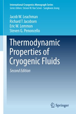 Thermodynamic Properties of Cryogenic Fluids (eBook, PDF) - Leachman, Jacob W.; Jacobsen, Richard T; Lemmon, Eric W.; Penoncello, Steven G.