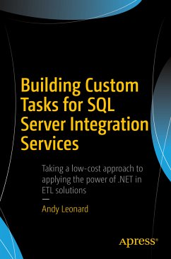 Building Custom Tasks for SQL Server Integration Services (eBook, PDF) - Leonard, Andy
