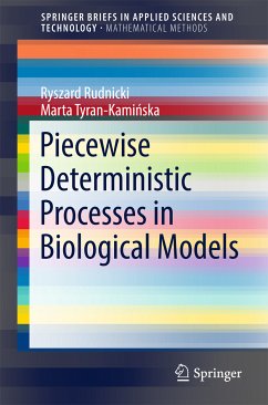 Piecewise Deterministic Processes in Biological Models (eBook, PDF) - Rudnicki, Ryszard; Tyran-Kamińska, Marta