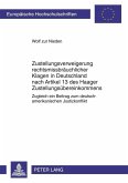 Zustellungsverweigerung rechtsmissbraeuchlicher Klagen in Deutschland nach Artikel 13 des Haager Zustellungsuebereinkommens (eBook, PDF)