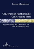 Constructing Relationships, Constructing Faces (eBook, PDF)