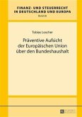 Praeventive Aufsicht der Europaeischen Union ueber den Bundeshaushalt (eBook, PDF)