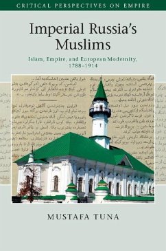 Imperial Russia's Muslims (eBook, ePUB) - Tuna, Mustafa
