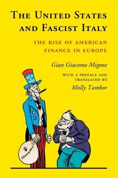 United States and Fascist Italy (eBook, ePUB) - Migone, Gian Giacomo