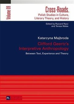 Clifford Geertz's Interpretive Anthropology (eBook, PDF) - Majbroda, Katarzyna