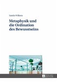 Metaphysik und die Ordination des Bewusstseins (eBook, ePUB)