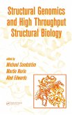 Structural Genomics and High Throughput Structural Biology (eBook, PDF)