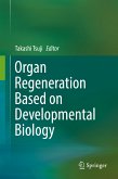 Organ Regeneration Based on Developmental Biology (eBook, PDF)