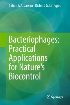 Bacteriophages: Practical Applications for Nature's Biocontrol (eBook, PDF) - Jassim, Sabah A.A.; Limoges, Richard G.