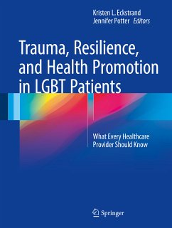 Trauma, Resilience, and Health Promotion in LGBT Patients (eBook, PDF)