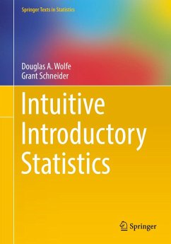 Intuitive Introductory Statistics (eBook, PDF) - Wolfe, Douglas A.; Schneider, Grant