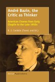 André Bazin, the Critic as Thinker (eBook, PDF)