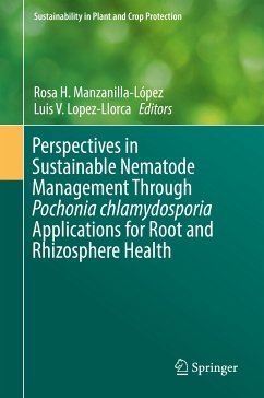 Perspectives in Sustainable Nematode Management Through Pochonia chlamydosporia Applications for Root and Rhizosphere Health (eBook, PDF)