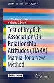Test of Implicit Associations in Relationship Attitudes (TIARA) (eBook, PDF)
