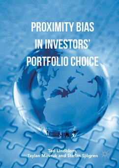 Proximity Bias in Investors’ Portfolio Choice (eBook, PDF) - Lindblom, Ted; Mavruk, Taylan; Sjögren, Stefan