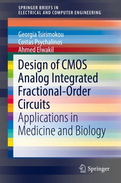 Design of CMOS Analog Integrated Fractional-Order Circuits (eBook, PDF) - Tsirimokou, Georgia; Psychalinos, Costas; Elwakil, Ahmed