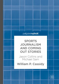 Sports Journalism and Coming Out Stories (eBook, PDF) - Cassidy, William P.