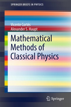 Mathematical Methods of Classical Physics (eBook, PDF) - Cortés, Vicente; Haupt, Alexander S.