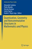 Quantization, Geometry and Noncommutative Structures in Mathematics and Physics (eBook, PDF)