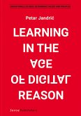 Learning in the Age of Digital Reason (eBook, PDF)