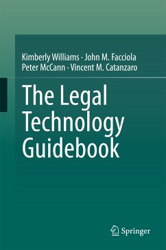 The Legal Technology Guidebook (eBook, PDF) - Williams, Kimberly; Facciola, John M.; McCann, Peter; Catanzaro, Vincent M.