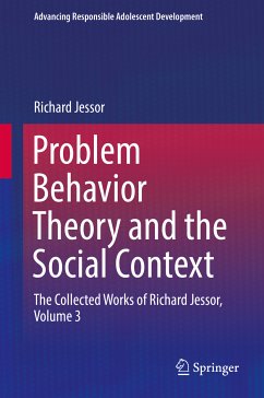 Problem Behavior Theory and the Social Context (eBook, PDF) - Jessor, Richard