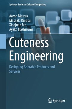 Cuteness Engineering (eBook, PDF) - Marcus, Aaron; Kurosu, Masaaki; Ma, Xiaojuan; Hashizume, Ayako