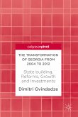 The Transformation of Georgia from 2004 to 2012 (eBook, PDF)
