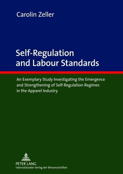 Self-Regulation and Labour Standards (eBook, PDF) - Zeller, Carolin