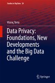Data Privacy: Foundations, New Developments and the Big Data Challenge (eBook, PDF)