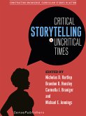 Critical Storytelling in Uncritical Times (eBook, PDF)