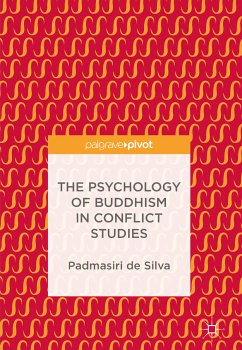 The Psychology of Buddhism in Conflict Studies (eBook, PDF) - de Silva, Padmasiri