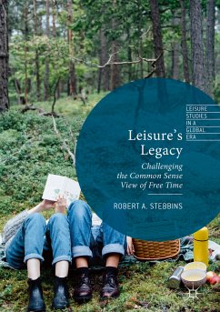 Leisure’s Legacy (eBook, PDF) - Stebbins, Robert A.