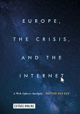 Europe, the Crisis, and the Internet (eBook, PDF)