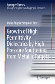Growth of High Permittivity Dielectrics by High Pressure Sputtering from Metallic Targets (eBook, PDF)