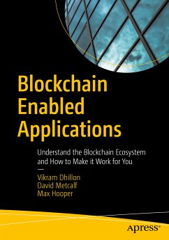Blockchain Enabled Applications (eBook, PDF) - Dhillon, Vikram; Metcalf, David; Hooper, Max