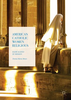 American Catholic Women Religious (eBook, PDF) - Moses, Donna Maria