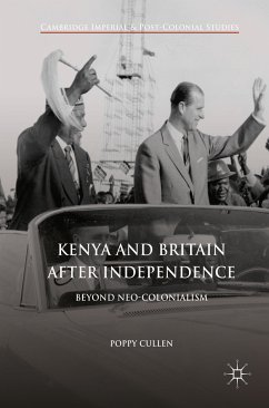 Kenya and Britain after Independence (eBook, PDF) - Cullen, Poppy