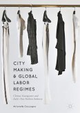 City Making and Global Labor Regimes (eBook, PDF)