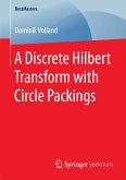A Discrete Hilbert Transform with Circle Packings (eBook, PDF)