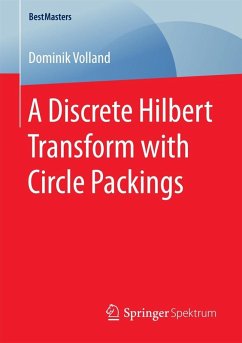 A Discrete Hilbert Transform with Circle Packings (eBook, PDF) - Volland, Dominik