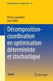 Décomposition-coordination en optimisation déterministe et stochastique (eBook, PDF)